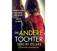 Die andere Tochter: Ein Psychothriller mit umwerfenden Twists