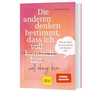Die anderen denken bestimmt, dass ich voll komisch okay bin: Was dir sofort bei Unsicherheit und Ängsten hilft