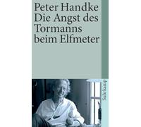 Die Angst des Tormanns beim Elfmeter: Erzählung: 27 (Suhrkamp Taschenbuch, 27)