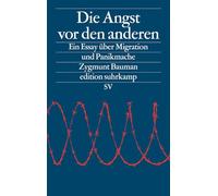 Die Angst vor den anderen: Ein Essay über Migration und Panikmache: 7258
