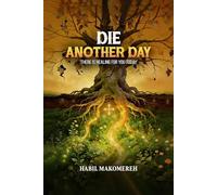 Die Another Day: There is healing for you today