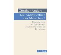 Die Antiquiertheit des Menschen Bd. I: Über die Seele im Zeitalter der zweiten industriellen Revolution: 319