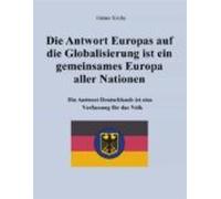 Die Antwort Europas Auf Die Globalisierung Ist Ein Gemeinsames Europa
