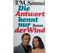 Die Antwort kennt nur der Wind