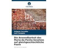 Die Anwendbarkeit des Maria-da-Penha-Gesetzes auf gleichgeschlechtliche Paare