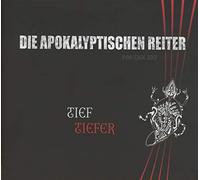 Die Apokalyptischen Reiter - Tief: Tiefer