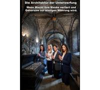 Die Architektur der Unterwerfung: Wenn Macht ihre Maske verliert und Gehorsam zur einzigen Währung wird. (Wie die KI das lieben lernte)