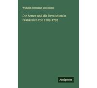 Die Armee und die Revolution in Frankreich von 1789-1793