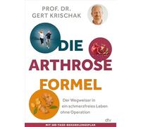 La fórmula de la artrosis – Guía para una vida sin dolor y sin cirugía – Plan de 100 días