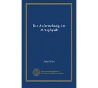 Die Auferstehung der Metaphysik