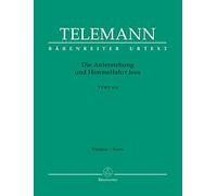 Die Auferstehung und Himmelfahrt Jesu TWV 6:6. Oratorium. Partitur, BÄRENREITER URTEXT