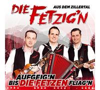 die aus dem Zillertal Fetzig'N - Aufgeig'n bis die Fetzen fliagn; incl. Duett mit den, Zellberg Buam; Mit einer Hand voll Musi; Mei Geign tanzt an Boarischen; Bekannt aus dem Musikantenstadl