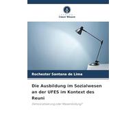 Die Ausbildung im Sozialwesen an der UFES im Kontext des Reuni: Demokratisierung oder Massenbildung?