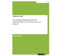Die Ausbildungsplanung für ein Pony-Kind-Paar in der Dressur bis zur Klasse L