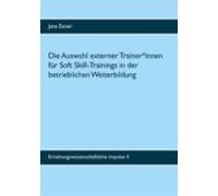 Die Auswahl Externer Trainer*innen Für Soft Skill-trainings In Der Bet