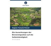 Die Auswirkungen der Binnenmigration auf die Selbstständigkeit: Der Fall Uganda