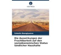 Die Auswirkungen der Fruchtbarkeit auf den sozioökonomischen Status ländlicher Haushalte