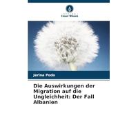 Die Auswirkungen der Migration auf die Ungleichheit: Der Fall Albanien