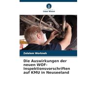 Die Auswirkungen der neuen WOF-Inspektionsvorschriften auf KMU in Neuseeland