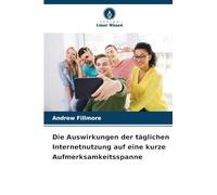 Die Auswirkungen der täglichen Internetnutzung auf eine kurze Aufmerksamkeitsspanne