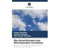 Die Auswirkungen des Klimawandels verstehen: Implikationen von Anpassungsstrategien aus dem nepalesischen Trans-Himalaya