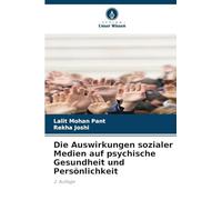 Die Auswirkungen sozialer Medien auf psychische Gesundheit und Persönlichkeit: 2. Auflage
