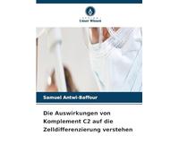 Die Auswirkungen von Komplement C2 auf die Zelldifferenzierung verstehen