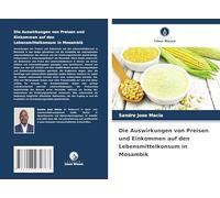 Die Auswirkungen von Preisen und Einkommen auf den Lebensmittelkonsum in Mosambik