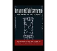 Die Bande der Zeit: Die wahre Story