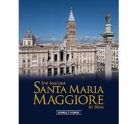 Die Basilika Santa Maria Maggiore in Rom