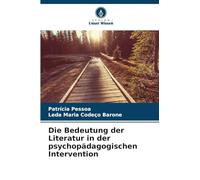 Die Bedeutung der Literatur in der psychopädagogischen Intervention