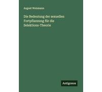Die Bedeutung der sexuellen Fortpflanzung für die Selektions-Theorie
