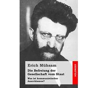 Die Befreiung der Gesellschaft vom Staat: Was ist kommunistischer Anarchismus?