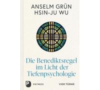 Die Benediktsregel im Licht der Tiefenpsychologie: Kalender für die Fastenzeit