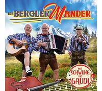 die Bergler Mander aus Tirol - Mit Schwung und Gaudi; Volksmusik aus Tirol