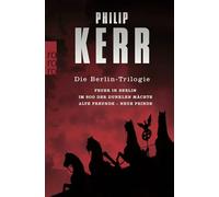 Die Berlin-Trilogie: Feuer in Berlin. Im Sog der dunklen Mächte. Alte Freunde - neue Feinde