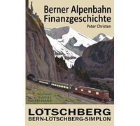 Die Berner Alpenbahn-Gesellschaft Bern-Lötschberg-Simplon BLS: Finanzgeschichte: 1