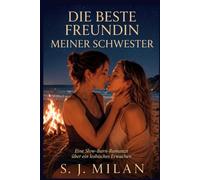 Die beste Freundin meiner Schwester: Eine Slow-Burn-Romanze über ein lesbisches Erwachen (Bin ich lesbisch?)