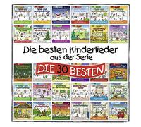 Die besten Kinderlieder aus der Serie DIE 30 BESTEN