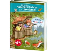 Die besten Silbengeschichten zum Lesenlernen - Auf ins Abenteuer!: Silbe für Silbe zum Leseprofi - Mit Silbenfärbung zum leichteren Erfassen der Wörter - Für Kinder ab 6 Jahren