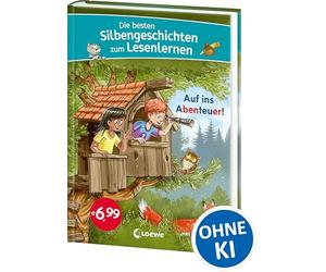 Die besten Silbengeschichten zum Lesenlernen - Auf ins Abenteuer!: Silbe für Silbe zum Leseprofi - Mit Silbenfärbung zum leichteren Erfassen der Wörter - Für Kinder ab 6 Jahren