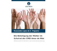 Die Beteiligung der Mütter im Schulrat der CMEI Amor de Mãe: Partnerschaft mit Familien in der frühkindlichen Bildung