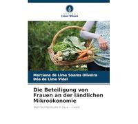 Die Beteiligung von Frauen an der ländlichen Mikroökonomie: Mehrfachfallstudie in Tauá - Ceará
