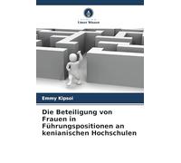 Die Beteiligung von Frauen in Führungspositionen an kenianischen Hochschulen