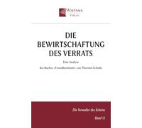 Die Bewirtschaftung des Verrats: Eine Analyse des Buches »Fremdbestimmt« von Thorsten Schulte (Die Verwalter des Scheins)