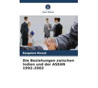 Die Beziehungen zwischen Indien und der ASEAN 1992-2002