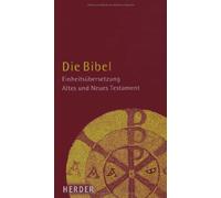 Die Bibel: Altes und Neues Testament. Einheitsübersetzung (Schulbibel)