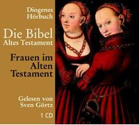Die Bibel. Frauen im Alten Testament. CD