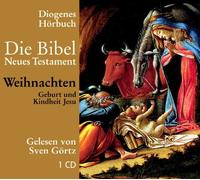 Die Bibel. Geburt und Kindheit Jesu: Geburt und Kindheit Jesu