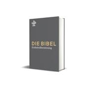 Die Bibel. Großdruck. Mit Familienchronik: Gesamtausgabe. Revidierte Einheitsübersetzung 2017 Genau. Komplett. Verständlich